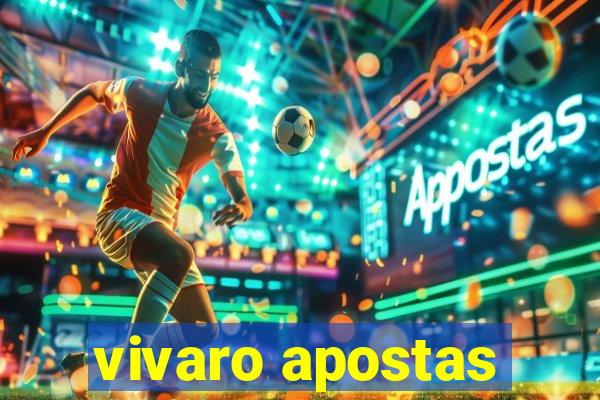 vivaro apostas